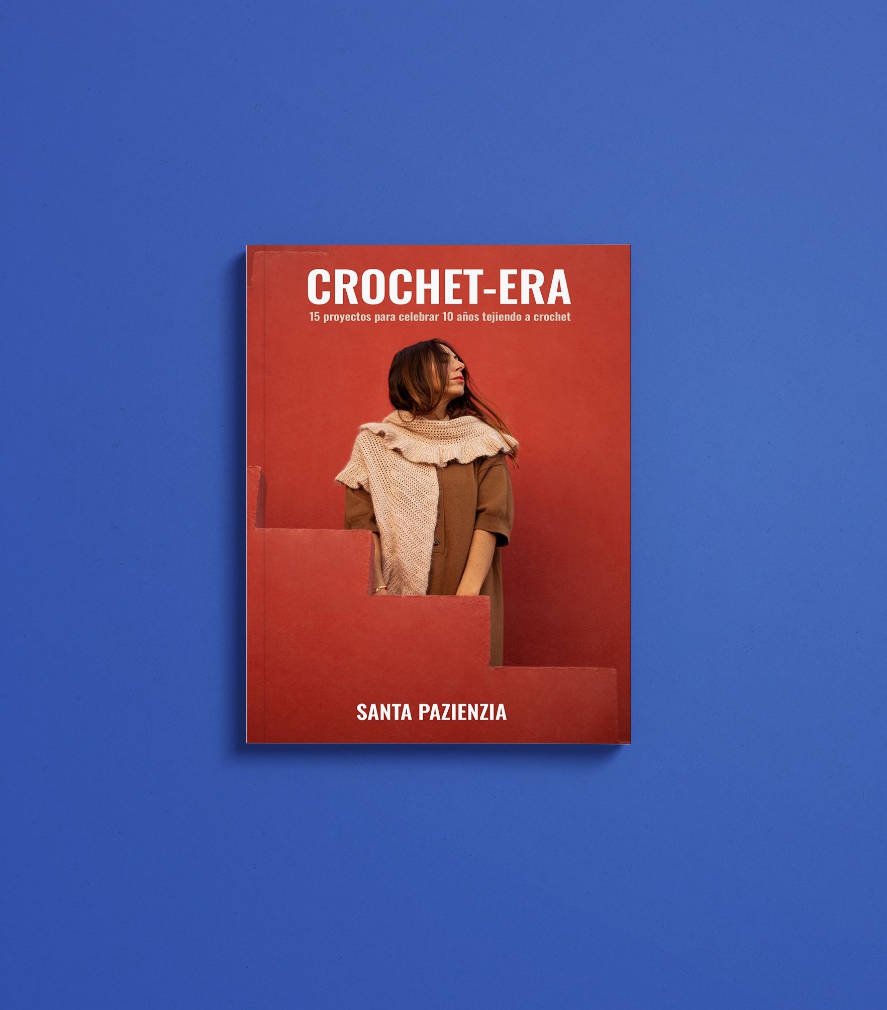 LIBRO CROCHET-ERA. 15 proyectos para celebrar 10 años tejiendo a crochet