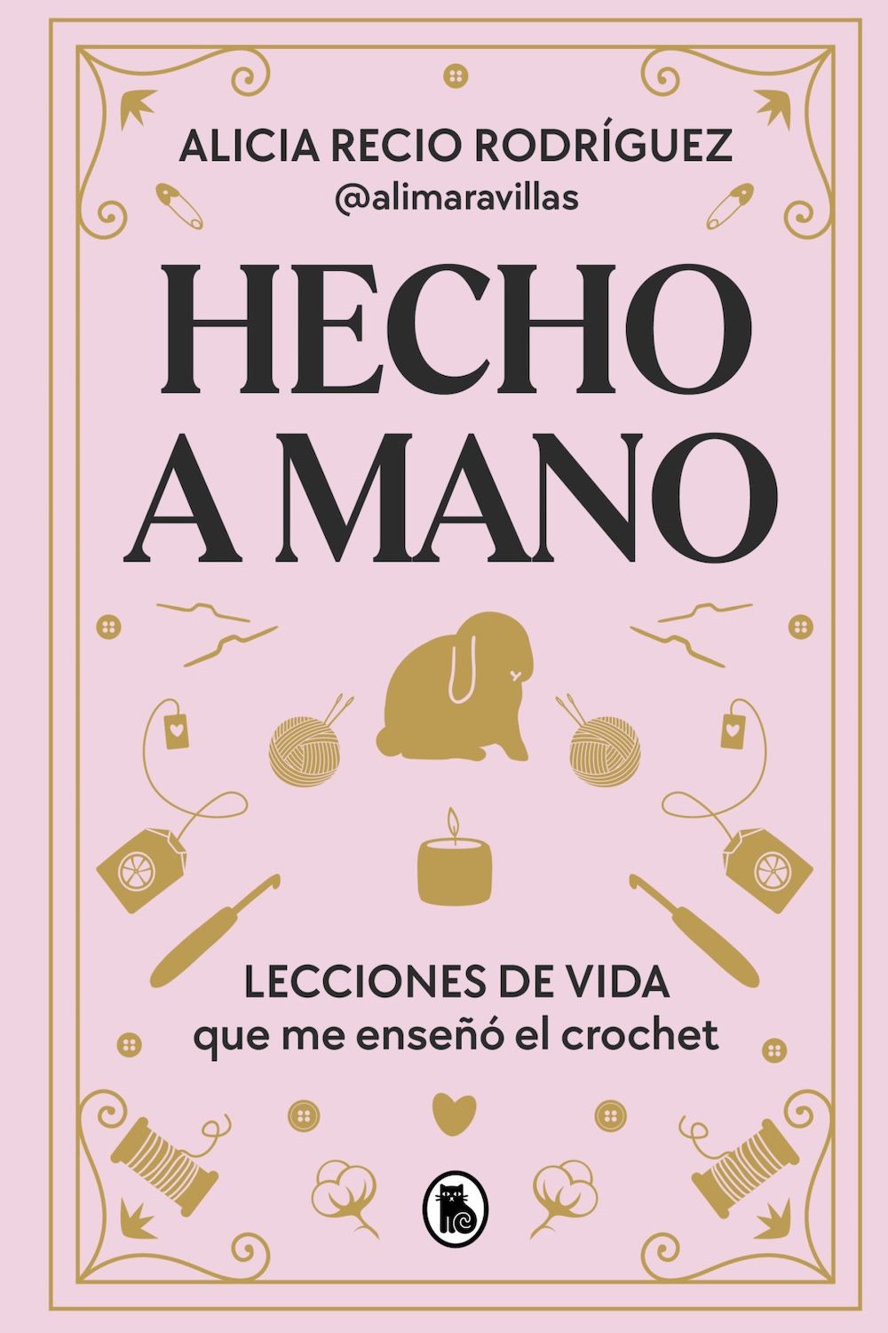 LIBRO «HECHO A MANO. Lecciones de vida que me enseñó el crochet». Alimaravillas