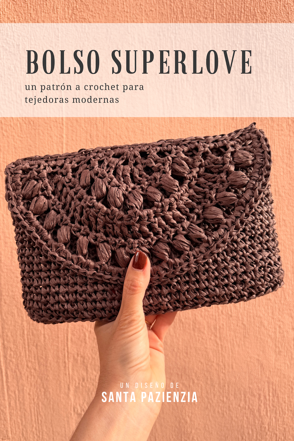 PATRÓN BOLSO SUPERLOVE